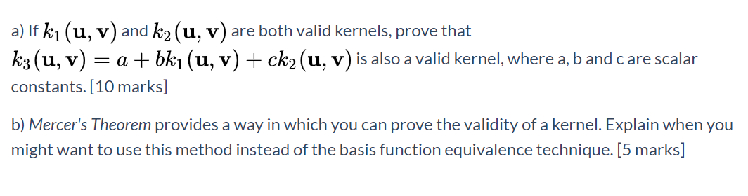 A If Ki U V And K2 U V Are Both Valid Kernel Chegg Com