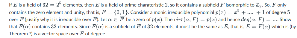 Solved If E is a field of 32=25 elements, then E is a field | Chegg.com