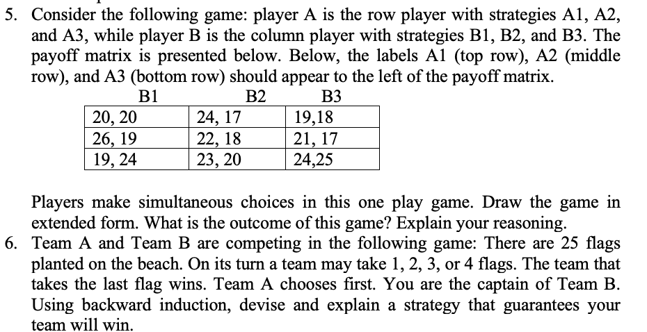 Solved 5. Consider the following game: player A is the row | Chegg.com