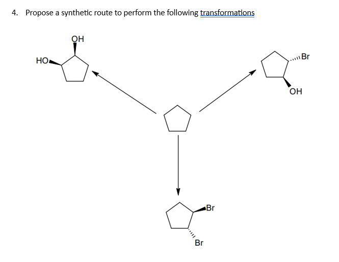 Solved 4. Propose a synthetic route to perform the following | Chegg.com