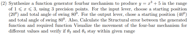 Solved (2) Synthesize a function generator fourbar mechanism | Chegg.com