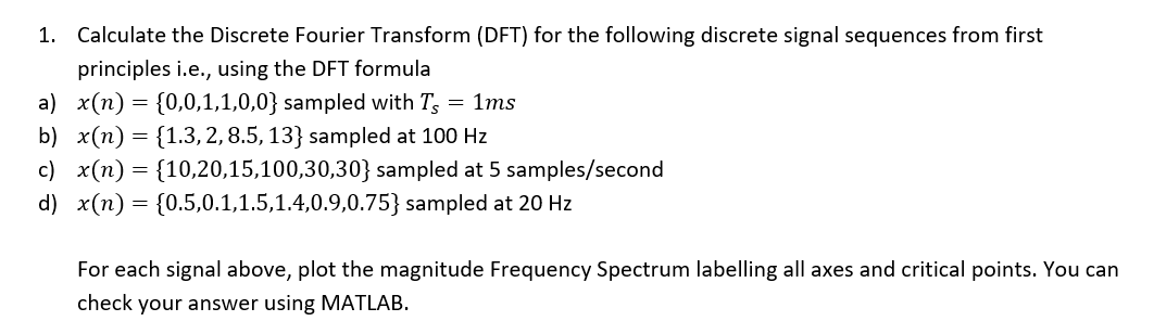 Solved Calculate the Discrete Fourier Transform (DFT) for | Chegg.com