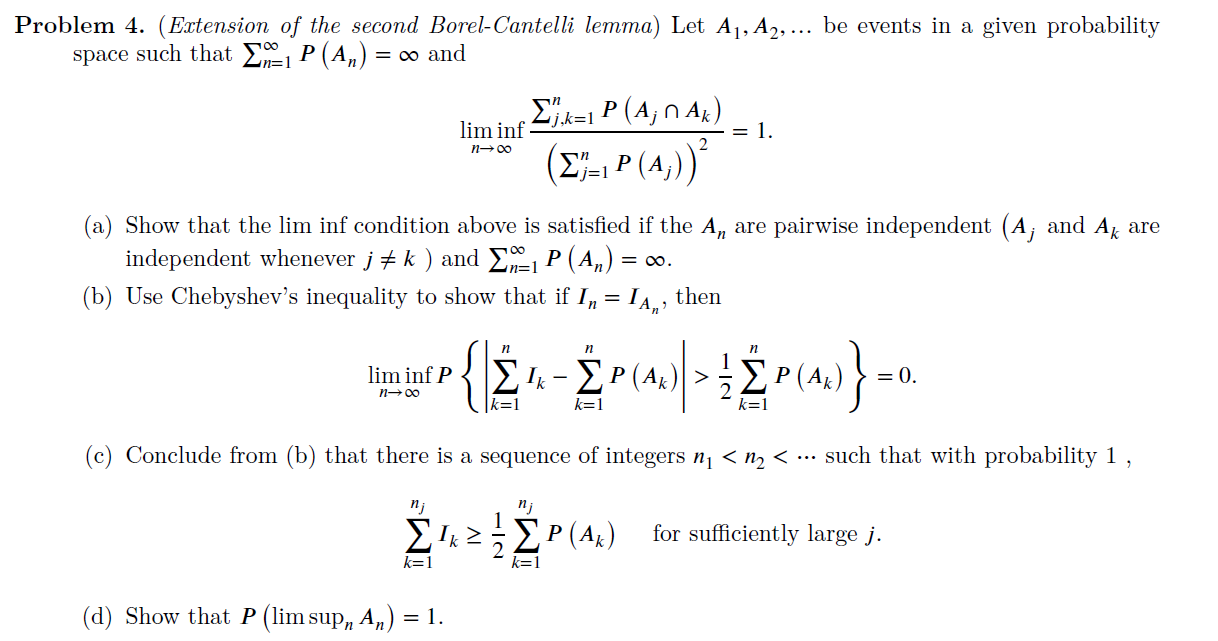 Solved Problem 4. (Extension of the second Borel-Cantelli | Chegg.com