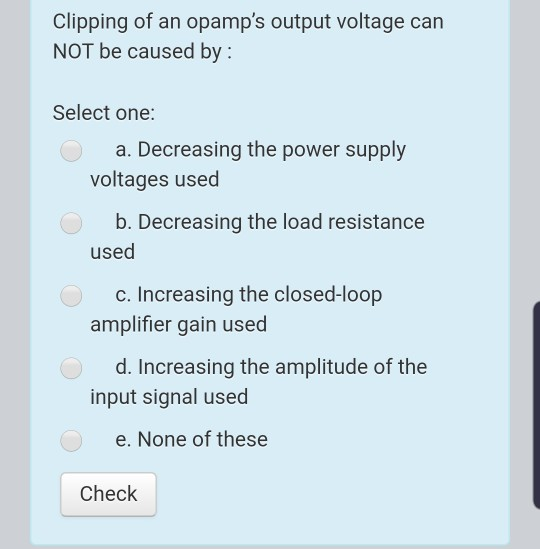 Solved Clipping of an opamp's output voltage can NOT be | Chegg.com