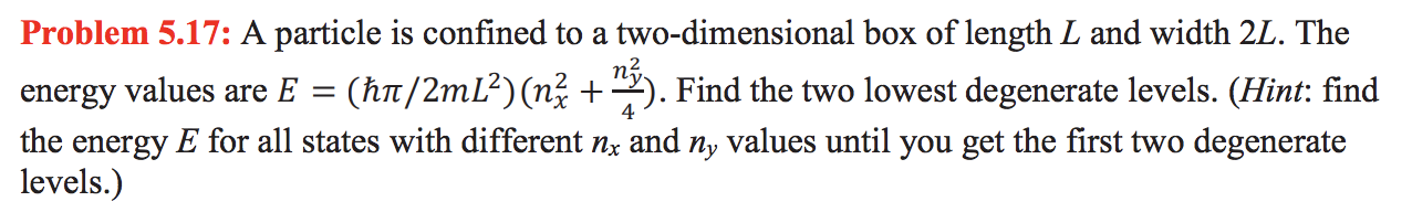 Solved Problem 5.17: A particle is confined to a | Chegg.com