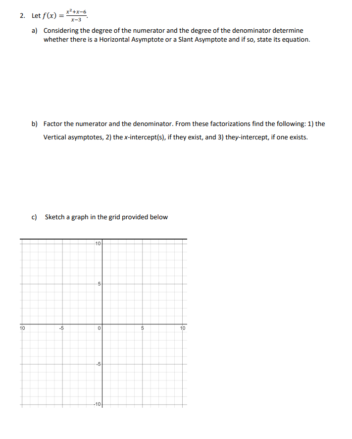 Solved 2. Let F(x)=x−3x2+x−6. A) Considering The Degree Of 