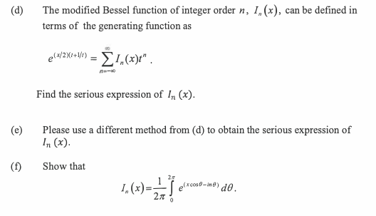 Solved (d) The modified Bessel function of integer order n, | Chegg.com