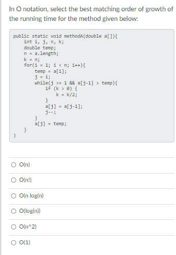 Solved In O notation, select the best matching order of | Chegg.com