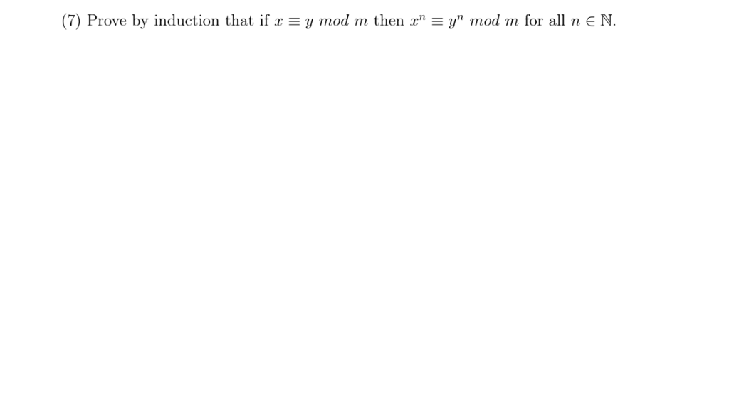 Solved (7) Prove by induction that if x Ξ y mod m then xn-yn | Chegg.com