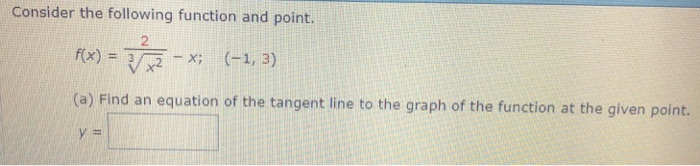 Solved Consider the following function and point. 2 fix)xx | Chegg.com