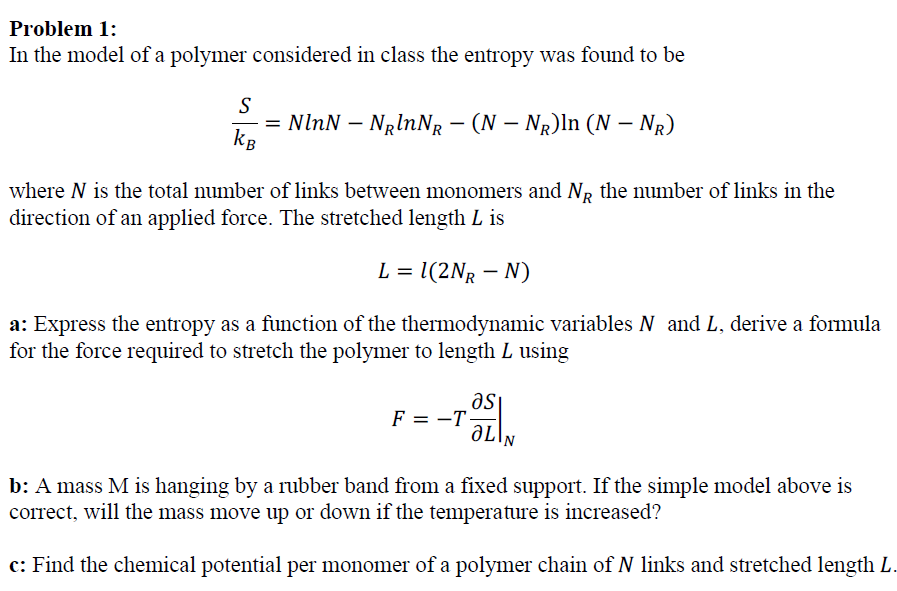 Solved Problem 1: In the model of a polymer considered in | Chegg.com