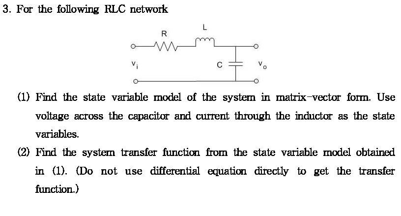 Solved 3. For the following RLC network L R m с (1) Find the | Chegg.com