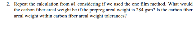 Solved 1. For a desired aerospace prepreg, the carbon fiber | Chegg.com