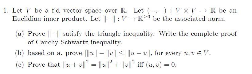 Solved 1 Let V Be A F D Vector Space Over R Let Chegg Com