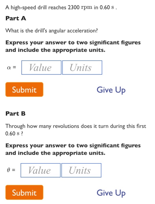 Solved A highspeed drill reaches 2300 rpm in 0.60 s. Part
