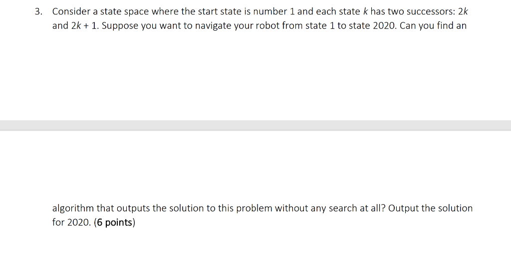 Solved 3. Consider a state space where the start state is | Chegg.com