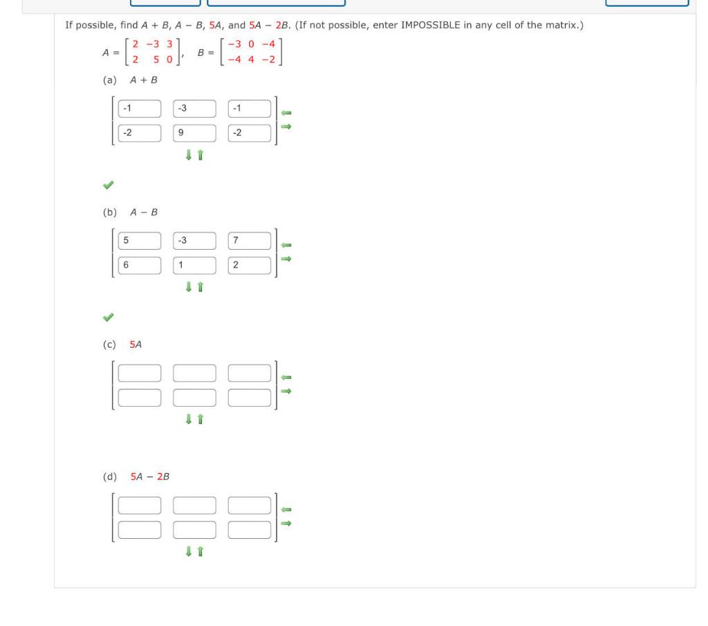 Solved Ible, Find A+B,A−B,5A, And 5A−2B. (If | Chegg.com