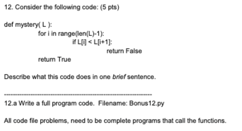 Solved 13.Consider the following code ( 5pts) def mystery( | Chegg.com