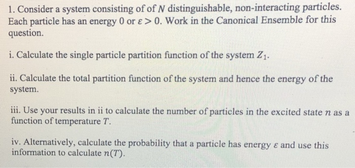 Solved 1. Consider a system consisting of of N | Chegg.com
