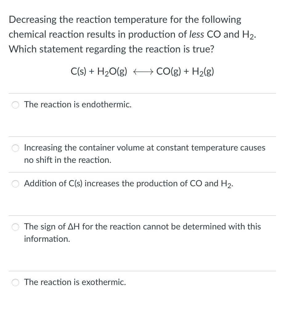 Solved Decreasing the reaction temperature for the following | Chegg.com