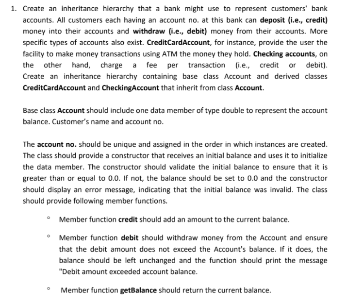 Solved 1. Create an inheritance hierarchy that a bank might | Chegg.com