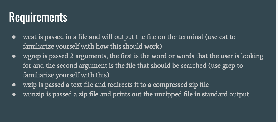 Requirements wcat is passed in a file and will output the file on the terminal (use cat to familiarize yourself with how this