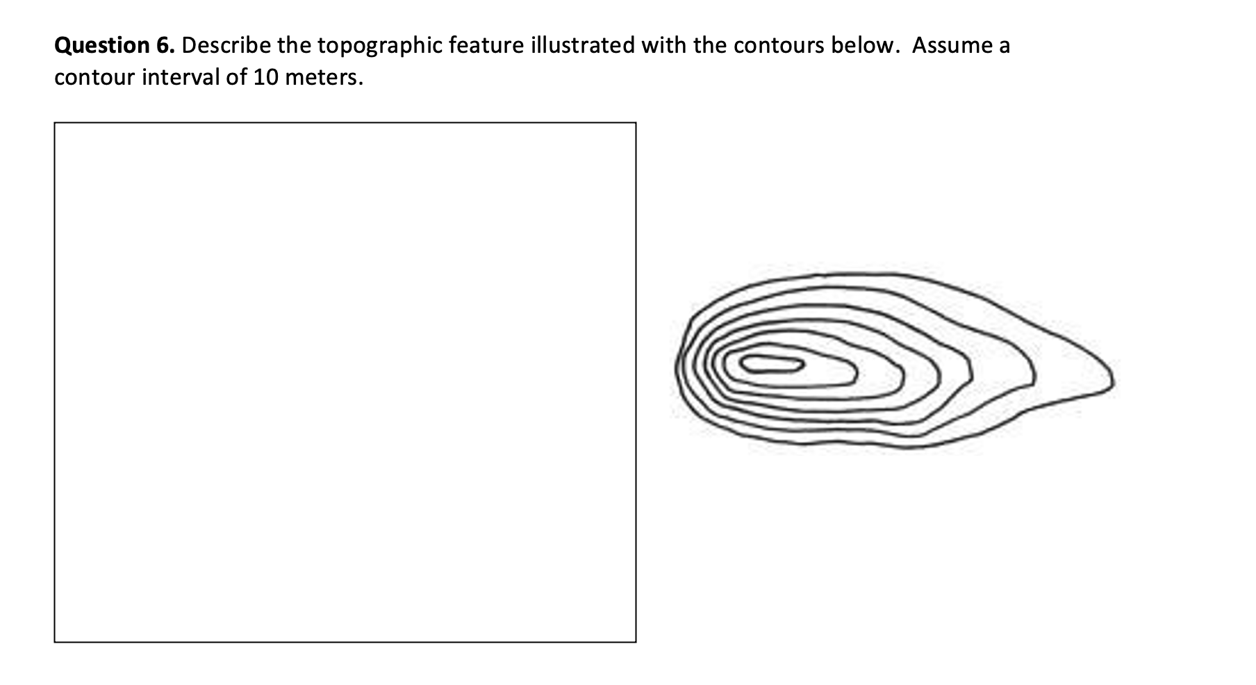 Solved Question 6. Describe the topographic feature | Chegg.com