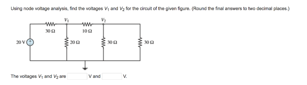 Solved Using Node Voltage Analysis Find The Voltages V1 And 8456