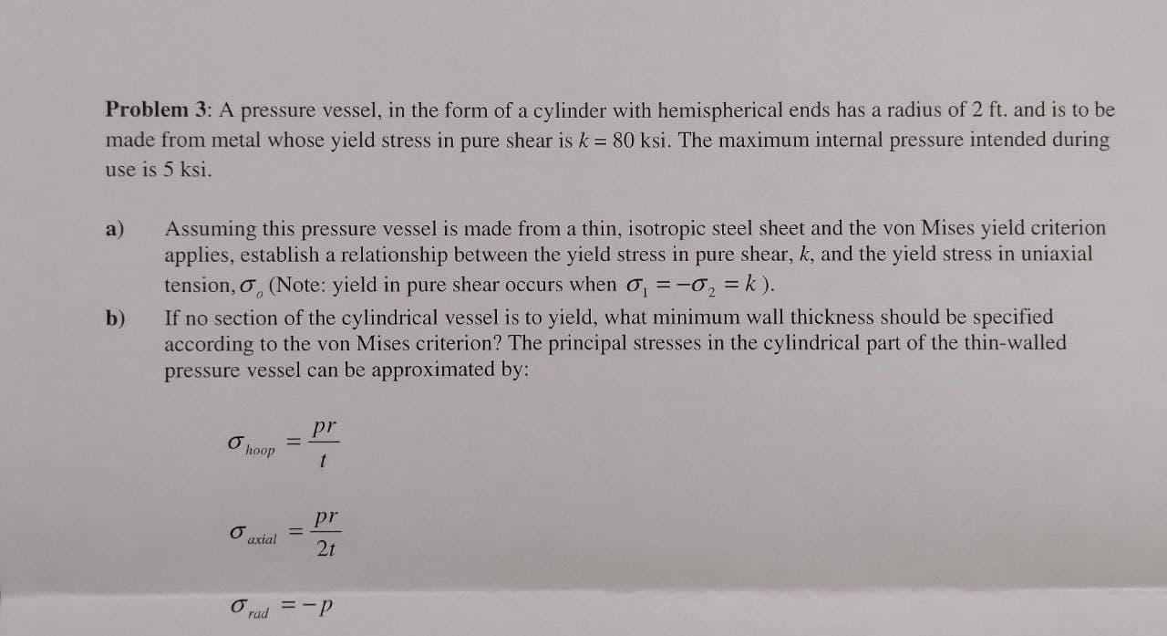 Solved Problem 3: A Pressure Vessel, In The Form Of A | Chegg.com