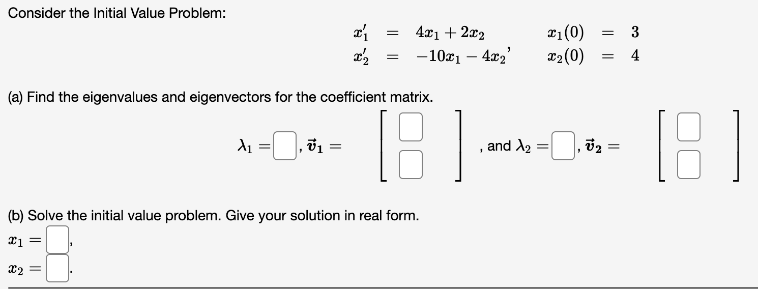 Solved Consider the Initial Value Problem: | Chegg.com