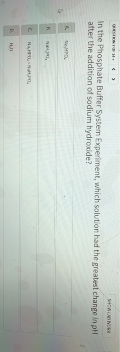 Solved QUESTION 7OF1 SHOW LAB WORK In the Phosphate Buffer | Chegg.com