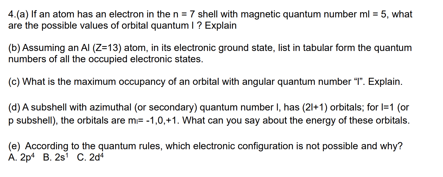 Solved 4 A If An Atom Has An Electron In The N 7 Shell Chegg Com