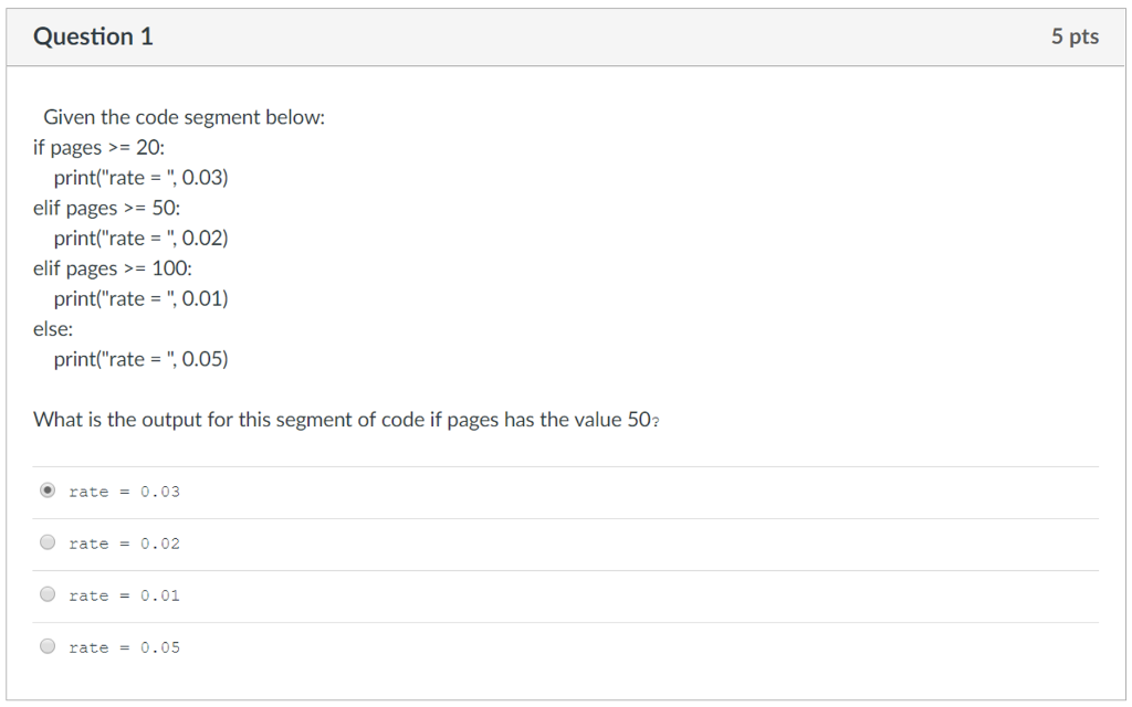 Solved Question 1 5 pts Given the code segment below: if | Chegg.com