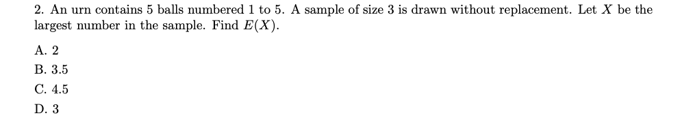 Solved 2. An Urn Contains 5 Balls Numbered 1 To 5. A Sample | Chegg.com