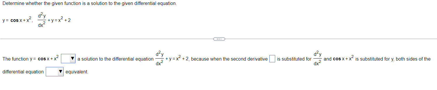 Solved Determine whether the given function is a solution to | Chegg.com