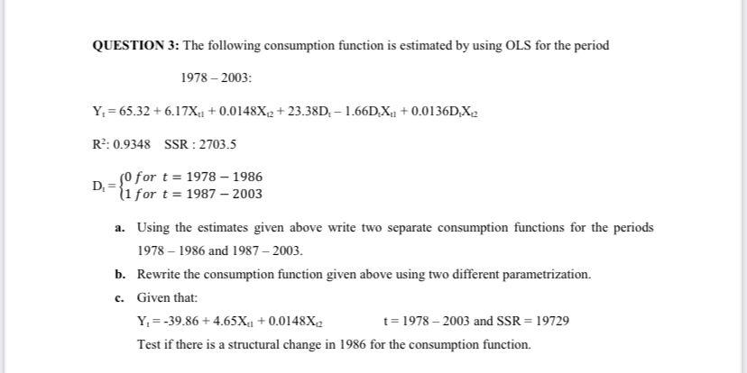 Solved QUESTION 3: The following consumption function is | Chegg.com