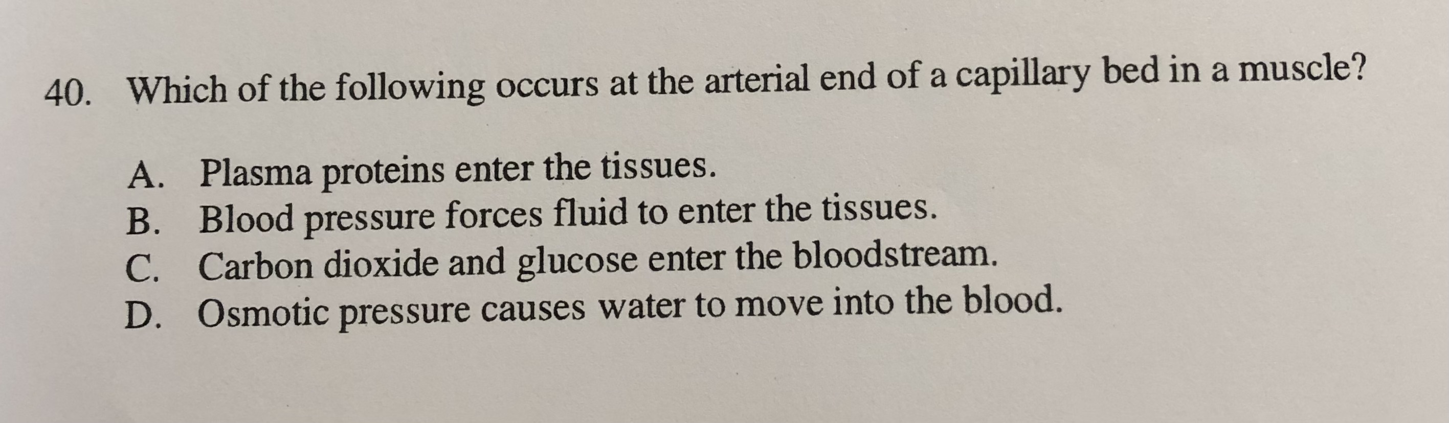 Solved wWhich of the following occurs at the arterial end of | Chegg.com