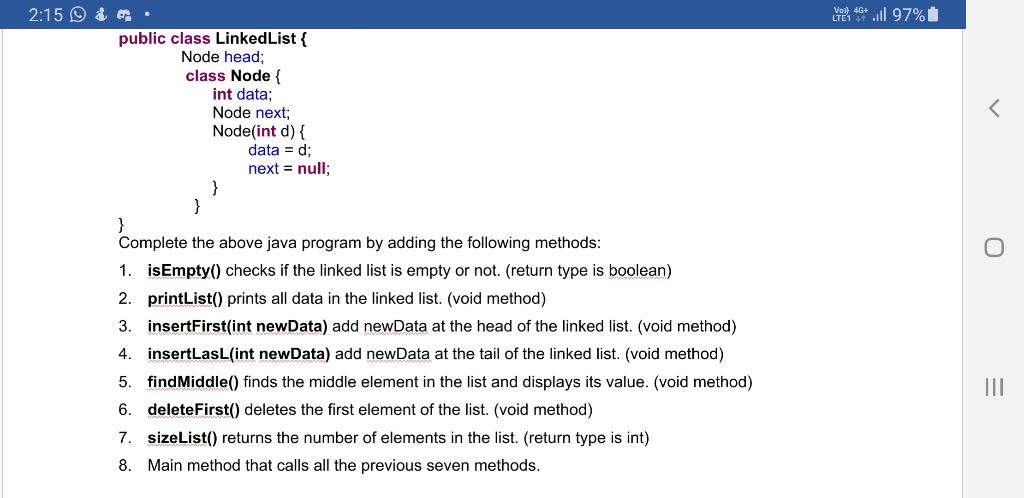 Solved Vol 46+ .il 97% 2:15 å er public class Linked List | Chegg.com