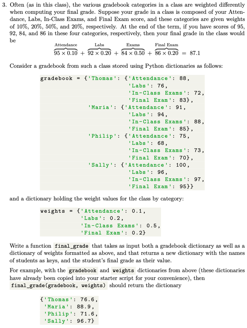 Solved 3. Often (as in this class), the various gradebook | Chegg.com
