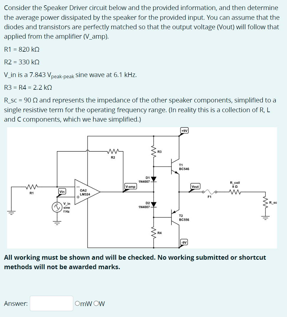Consider the Speaker Driver circuit below and the