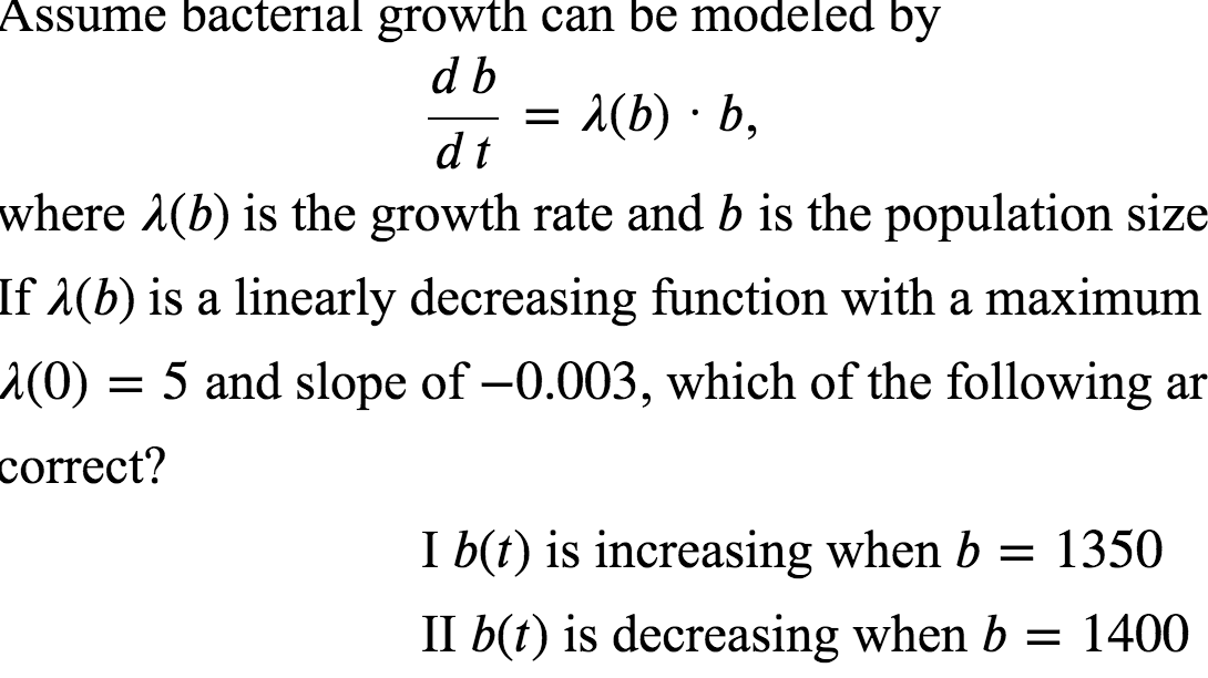 Solved Assume Bacterial Growth Can Be Modeled By Db 1(b) B, | Chegg.com