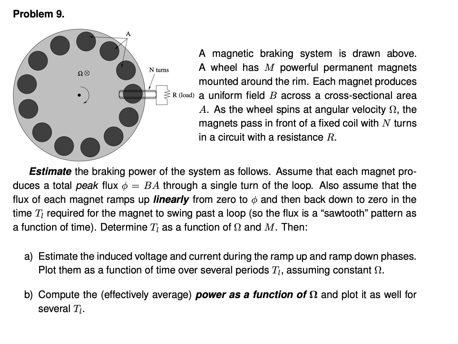 Solved Problem 9. A braking system is drawn above.