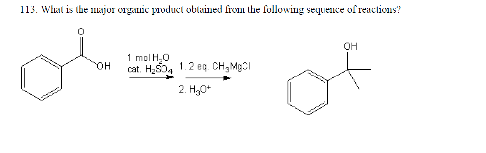 113. What is the major organic product obtained from | Chegg.com