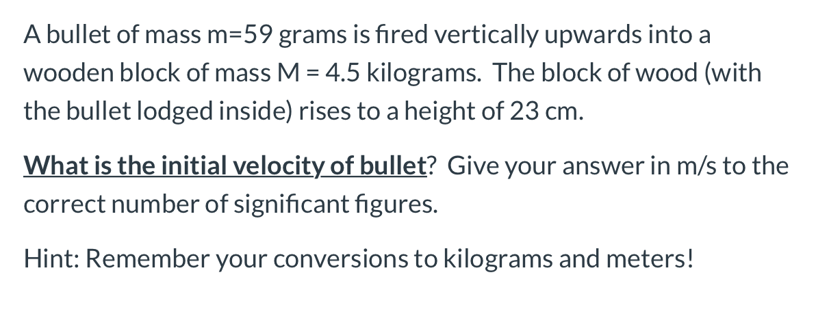 Solved A Bullet Of Mass M Grams Is Fired Vertically Chegg Com