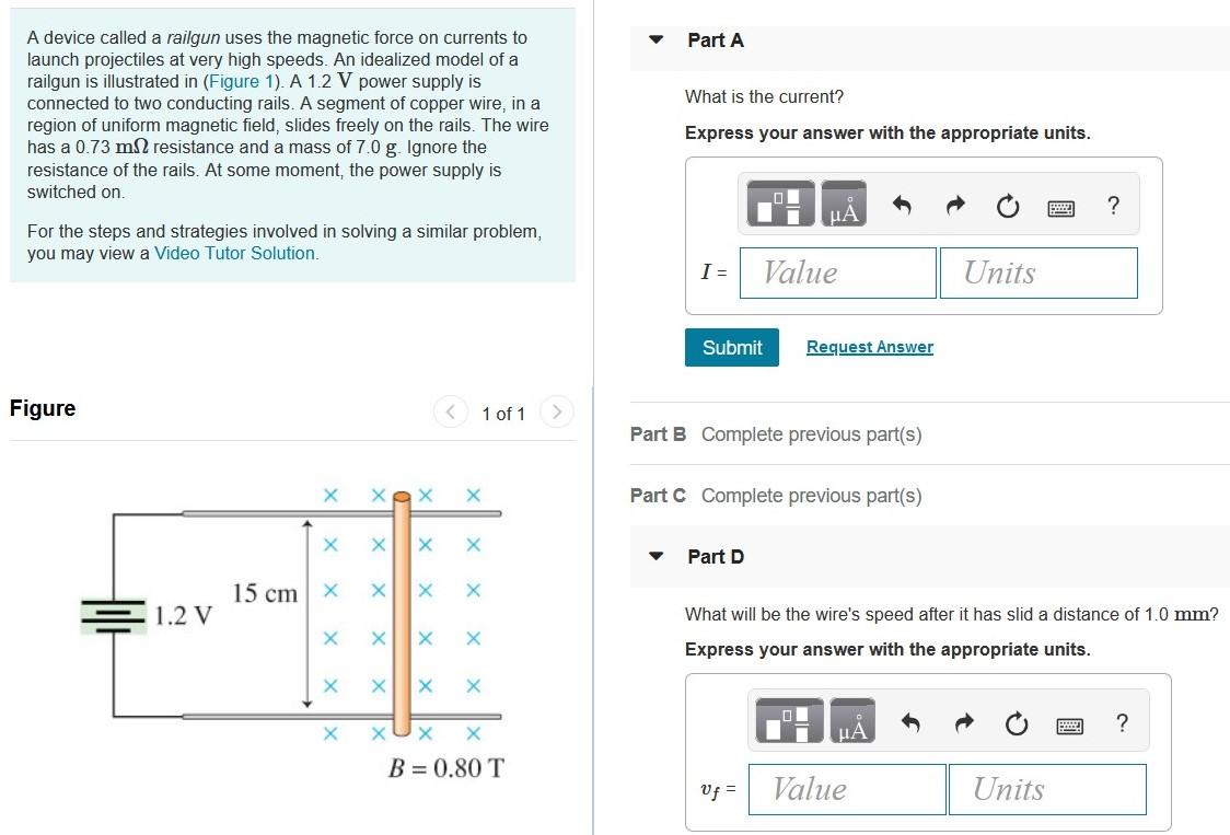 Solved A device called a railgun uses the force on