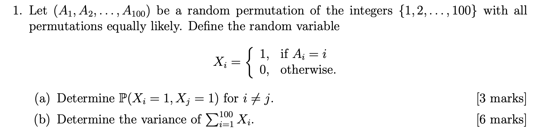 Solved 1. Let (A1, A2, ..., A100) be a random permutation of | Chegg.com