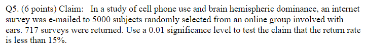 Solved Q5. (6 points) Claim: In a study of cell phone use | Chegg.com