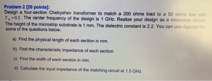 Solved Problem 2 [20 points]: Design a four-section | Chegg.com
