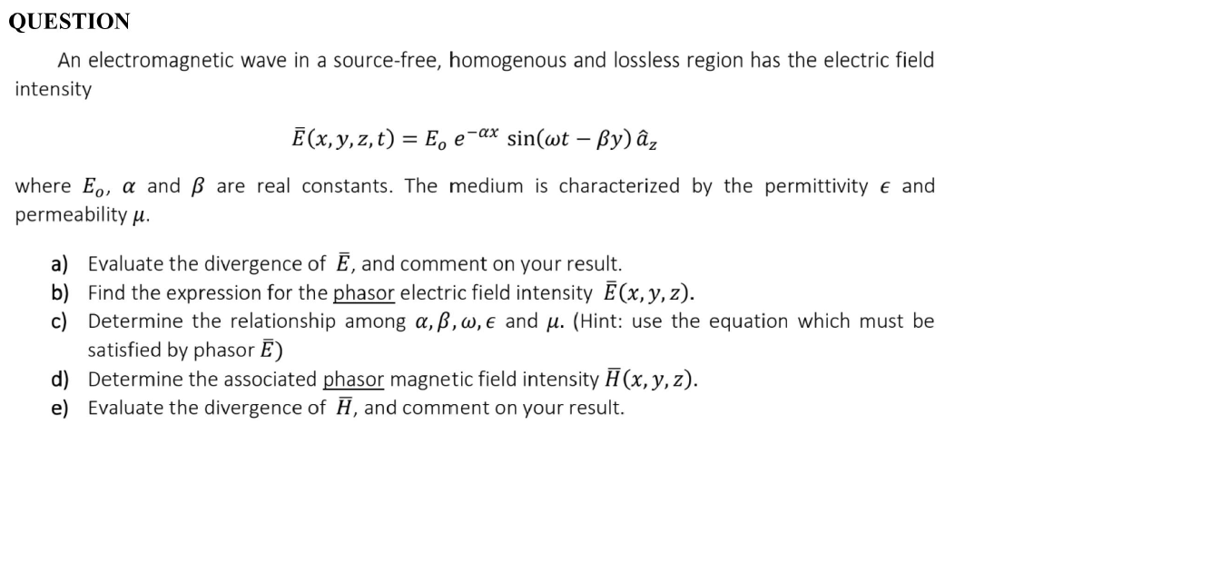 Question An Electromagnetic Wave In A Source Free Chegg Com