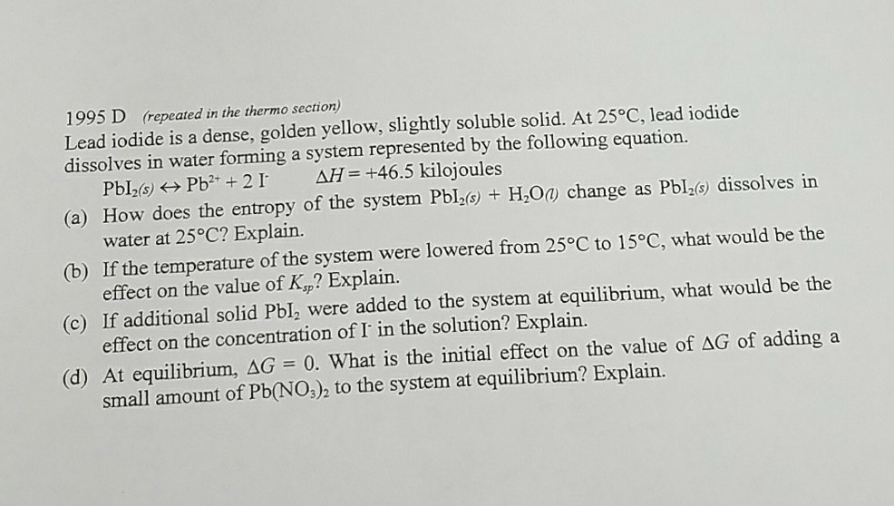 Solved 1995 D (repeated in the thermo section) Lead iodide